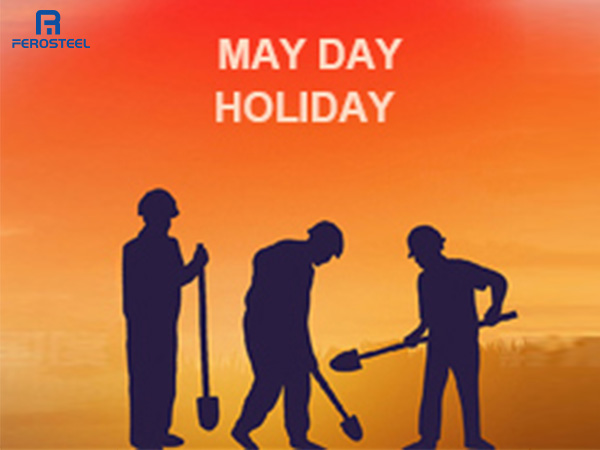 Notice about Ferosteel 2022 May Day Holiday arrangement