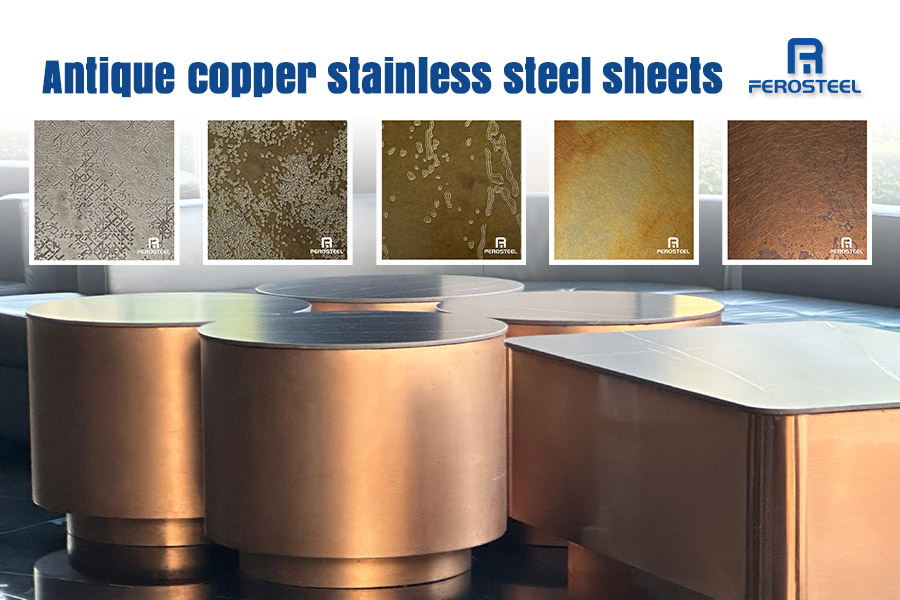 Antique Copper Stainless Steel Sheets: Timeless Elegance Meets Modern Performance